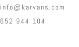 info@karvans.com
652 944 104
